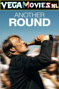 Download Another Round (2020) Dual Audio [Hindi-Danish] 480p [450MB] | 720p [1.1GB] | 1080p [2.5GB] poster