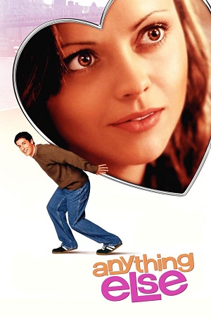 Download Anything Else (2003) {English with Subtitles} Full Movie WEB-DL 480p [300MB] | 720p [780MB] | 1080p [1.6GB] poster