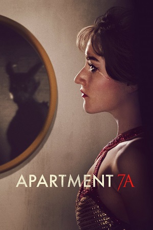 Download Apartment 7A (2024) Dual Audio {Hindi-English} WEB-DL 480p [480MB] | 720p [1GB] | 1080p [2.3GB] poster