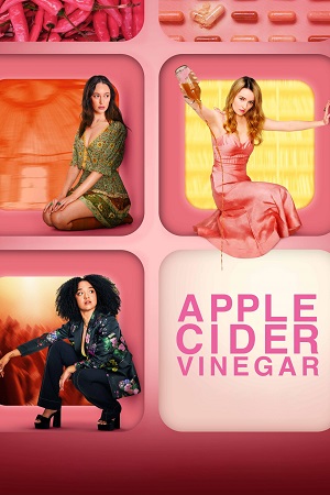 Download Apple Cider Vinegar (2025) Season 1 Dual Audio {Hindi-English} Netflix Original WEB Series 480p | 720p | 1080p WEB-DL poster