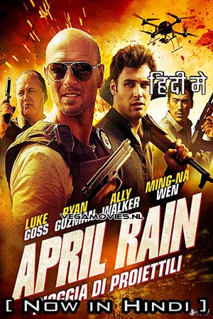Download April Rain (2014) Hindi ORG. Dubbed Full Movie WEB-DL 480p [350MB] | 720p [1GB] | 1080p [3.3GB] poster