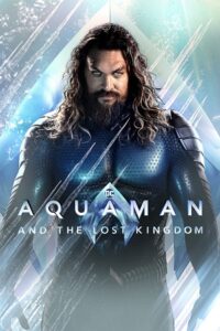 Download Aquaman and the Lost Kingdom (2023) WEBRip Hindi Dubbed (ORG-Line) Full Movie 480p [500MB] | 720p [1.4GB] | 1080p [4GB] poster