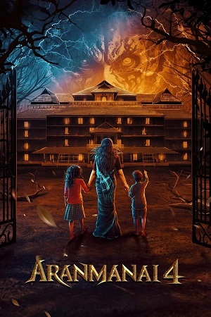 Download Aranmanai 4 (2024) Dual Audio [Hindi ORG. DDP5.1 + Tamil] WEB-DL 480p [600MB] | 720p [1.4GB] | 1080p [3.1GB] | 2160p [4K] poster