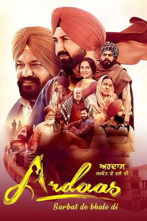 Download Ardaas Sarbat De Bhalle Di (2024) Punjabi Full Movie WEB-DL 480p [450MB] | 720p [1.2GB] | 1080p [2.7GB]