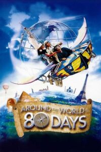 Download Around the World in 80 Days (2004) BluRay Dual Audio {Hindi-English} 480p [400MB] | 720p [800MB] | 1080p [2.5GB] poster