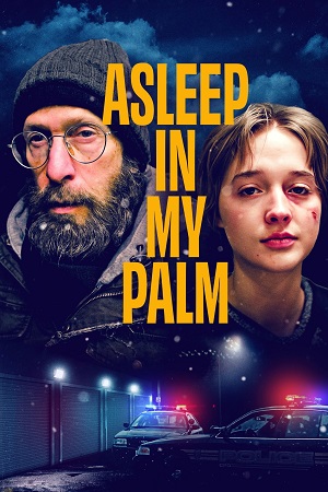 Download Asleep in My Palm (2024) {English with Subtitles} Full Movie WEB-DL 480p [300MB] | 720p [700MB] | 1080p [1.7GB] poster