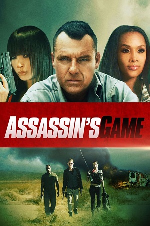 Download Assassin’s Game (2015) Dual Audio {Hindi-English} WEB-DL 480p [300MB] | 720p [1GB] | 1080p [1.7GB] poster