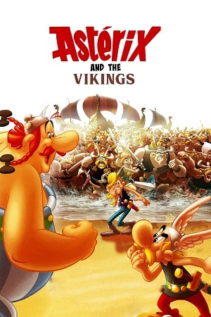 Download Asterix and the Vikings (2006) Dual Audio {Hindi-English} BluRay 480p [300MB] | 720p [620MB] | 1080p [1.1GB] poster