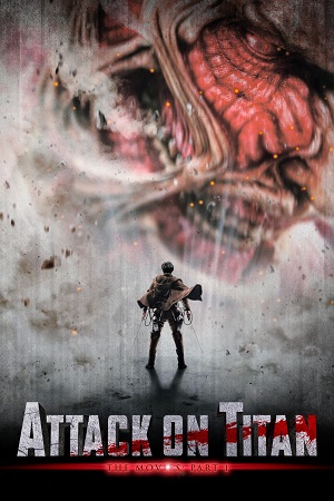 Download Attack On Titan Part 1 (2015) Dual Audio [Hindi + English] WeB-DL 480p [350MB] | 720p [950MB] | 1080p [2.1GB] poster