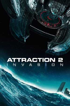 Download Attraction 2 – Invasion (2020) BluRay {English With Subtitles} Full Movie 480p [500MB] | 720p [1.2GB] | 1080p [2.5GB] poster