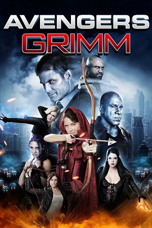 Download Avengers Grimm (2015) Dual Audio {Hindi-English} BluRay 480p [300MB] | 720p [820MB] | 1080p [2GB] poster