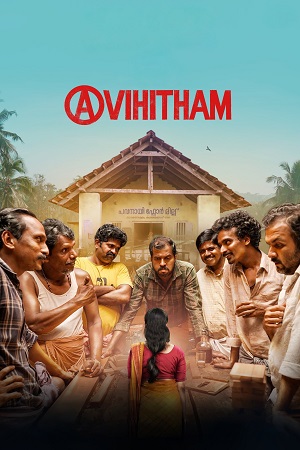 Download Avihitham (2025) Dual Audio [Hindi + Malayalam] 480p [350MB] | 720p [1.2GB] | 1080p [2.6GB] WeB-DL poster