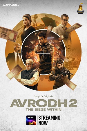 Download Avrodh: The Siege Within Season 2 (2022) Hindi SonyLIV Complete Web Series 480p | 720p | 1080p WEB-DL poster