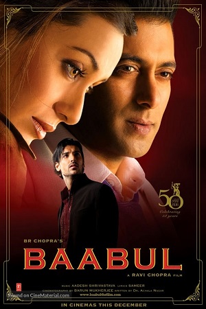 Download Baabul (2006) Hindi Full Movie WEB-DL 480p [450MB] | 720p [1.4GB] | 1080p [4.2GB] poster