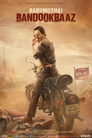 Download Babumoshai Bandookbaaz (2017) Hindi Full Movie 480p [350MB] | 720p [930MB] | 1080p [2GB] poster
