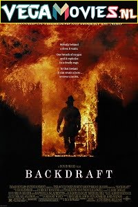 Download Backdraft (1991) Dual Audio {Hindi-English} 480p [400MB] | 720p [1.4GB] poster