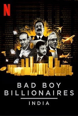 Download Bad Boy Billionaires India (2020) Season 1 Hindi Complete Netflix WEB Series 480p | 720p HDRip poster