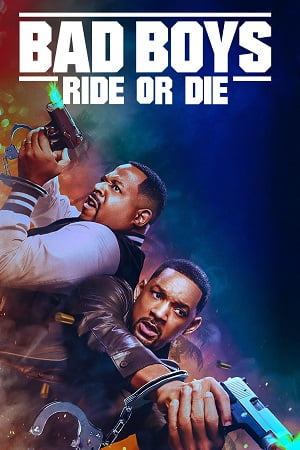 Download Bad Boys: Ride or Die (2024) Dual Audio [Hindi ORG. + English] WeB-DL 480p [380MB] | 720p [1GB] | 1080p [2.4GB] | 2160p [10GB] 4K SDR poster