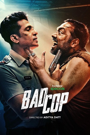 Download Bad Cop (2024) Season 1 Complete [Hindi DD5.1] Hotstar Special WEB Series 720p | 1080p WEB-DL poster