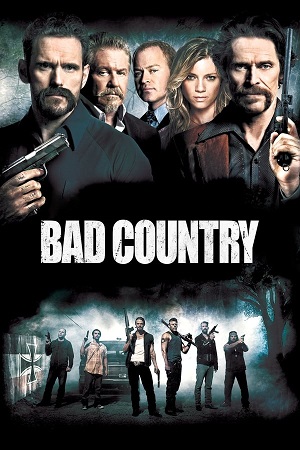 Download Bad Country (2014) Blu-ray Dual Audio {Hindi-English} 480p [400MB] | 720p [900MB] | 1080p [1.8GB] poster