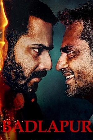 Download Badlapur (2015) Hindi Full Movie 480p [300MB] | 720p [1GB] | 1080p [2.5GB] WEB-DL poster