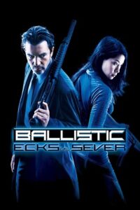 Download Ballistic: Ecks vs. Sever (2002) Dual Audio {Hindi-English} 480p [300MB] | 720p [820MB] | 1080p [2GB] poster