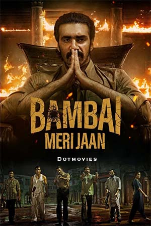 Download Bambai Meri Jaan (Season 1) Hindi Amazon Original Complete Web Series 480p | 720p | 1080p WEB-DL poster