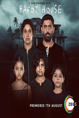 Download Barot House (2019) Hindi Full Movie 480p [300MB] | 720p [750MB] | 1080p [1.5GB] poster