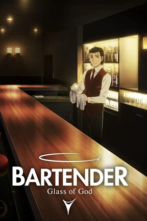 Download Bartender: Glass of God (2024 – Anime Series) Season 1 [Hindi Dubbed – Japanese] Complete Series 720p & 1080p WEB-DL poster