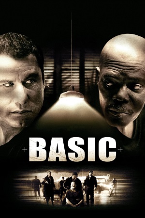 Download Basic (2003) Dual Audio [Hindi + English] WeB-DL 480p [350MB] | 720p [1GB] | 1080p [2.1GB] poster