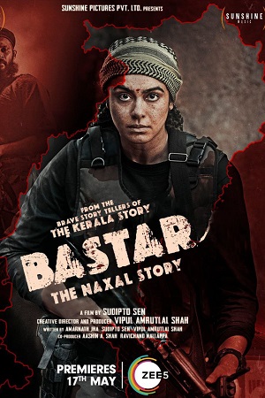 Download Bastar: The Naxal Story (2024) WEB-DL [Hindi DD5.1] Full Movie 480p [380MB] | 720p [1.1GB] | 1080p [2.3GB] | 2160p [9.2GB] poster
