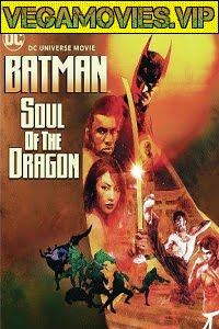 Download Batman: Soul of the Dragon (2021) WEB-DL English Movie 480p [250MB] | 720p [550MB] poster