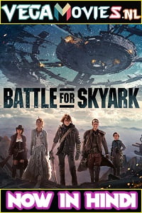 Download Battle for Skyark (2015) Dual Audio {Hindi-English} 480p [300MB] | 720p [850MB] | 1080p [1.4GB] poster