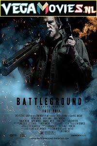 Download Battleground (2012) Dual Audio {Hindi-English} 480p [300MB] | 720p [950MB] poster