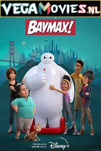 Download Baymax (2022) Season 1 Complete Disney+ Original WEB Series 480p | 720p | 1080p WEB-DL poster