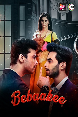 Download Bebaakee (2020) Season 1 Hindi Complete ALTBalaji WEB Series 480p [60MB] | 720p [150MB] HDRip poster