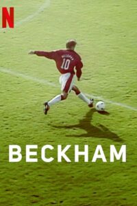 Download Beckham (2023) Season 1 Complete Dual Audio {Hindi-English} Series 720p | 1080p NF WEB-DL poster