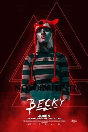 Download Becky (2020) Dual Audio {Hindi-English} 480p [350MB] | 720p [920MB] | 1080p [2GB] poster