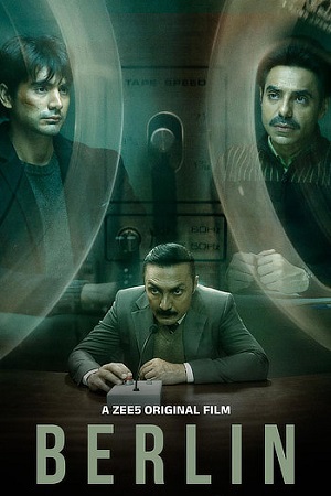 Download Berlin (2024) ZEE5 WEB-DL [Hindi DD5.1] Full Movie 480p [400MB] | 720p [1GB] | 1080p [2.3GB] poster
