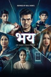 Download Bhay: The Gaurav Tiwari Mystery (Season 1) Hindi DD5.1 AMZN Complete Web Series 480p | 720p | 1080p WEB-DL poster