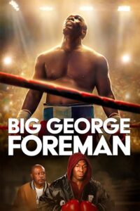 Download Big George Foreman (2023) BluRay Dual Audio {Hindi-English} 480p [450MB] | 720p [1.2GB] | 1080p [2.6GB] poster