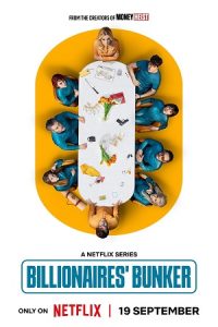 Download Billionaires’ Bunker (2025) Season 1 Dual Audio {Hindi-Spanish} NetFlix-Series 480p | 720p | 1080p WEB-DL poster