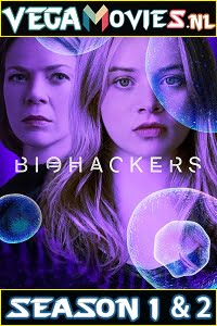 Download Biohackers (Season 1-2) All Episodes Netflix WEB Series 720p [350MB] WEB-DL poster
