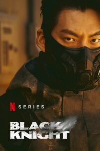 Download Black Knight – Netflix Original (2023) Season 1 Complete Dual Audio [ORG 5.1 Hindi + English] 480p | 720p | 1080p WEB-DL poster