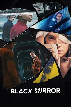 Download Black Mirror (Season 1 – 5) Dual Audio (Hindi-English) Netflix Original 480p | 720p | 1080p WEB-DL poster