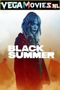 Download Black Summer (2019) Season 1 English Complete NetFlix WEB Series 720p [200MB] WEB-DL poster