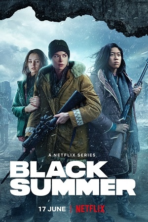 Download Black Summer – Season 2 (2021) Dual Audio (Hindi-English) Netflix Original 480p | 720p & 1080p WEB-DL poster