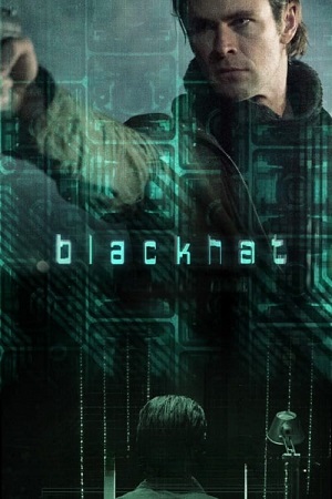 Download Blackhat – DIRECTOR’S CUT (2015) BluRay Dual Audio {Hindi-English} 480p [560MB] | 720p [1.3GB] | 1080p [2.6GB] poster