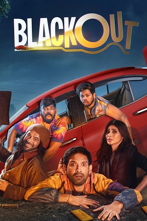 Download Blackout (2024)  JioCinema [Hindi DD5.1] Full Movie WEB-DL 480p [350MB] | 720p [1.2GB] | 1080p [2.3GB] | 2160p [3.3GB] poster