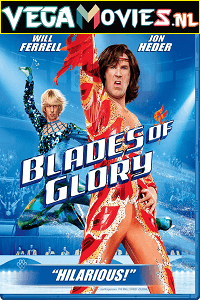 Download Blades of Glory (2007) Dual Audio Hindi 480p [350MB] | 720p [900MB] | 1080p [2GB] poster